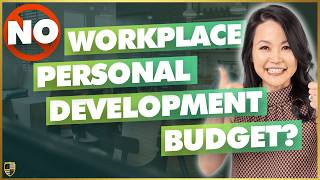 The Secret to Getting a Personal Development Budget at Work [upl. by Nylave]