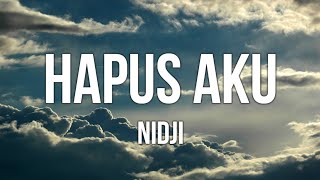 Nidji  Hapus Aku Lirik [upl. by Acilejna]