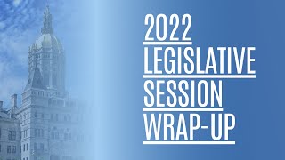 Recapping CTs 2022 Legislative Session and Previewing This Years Elections [upl. by Dunston927]