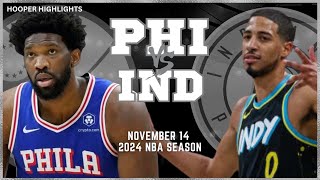 Philadelphia 76ers vs Indiana Pacers Full Game Highlights  Nov 14  2024 NBA Season [upl. by Siahc]