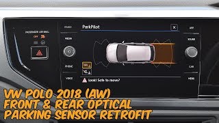 New VW Polo AW 2018 Optical Parking Sensor Retrofit [upl. by Oiliduab651]