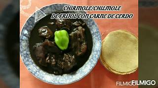 CHIRMOLECHILMOLE DE FRIJOL CON CARNE DE CERDO RECETA FACIL [upl. by Starks42]