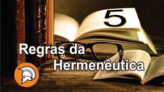 5 REGRAS DA HERMENÊUTICA PARA INICIANTES  5 RULES OF HERMENEUTICS FOR INITIATING [upl. by Aneleasor]