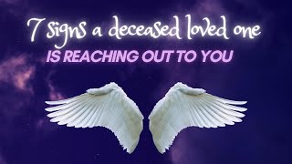 7 SignsYour Deceased Loved One Is Reaching Out To You signs deceasedreachingout [upl. by Sorensen]