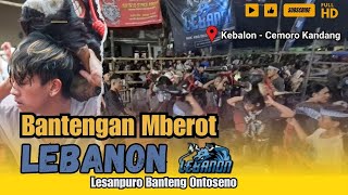 BANTENGAN MBEROT BANTENGAN LEBANON  LIVE KEBALON CEMOROKANDANG [upl. by Ycam]