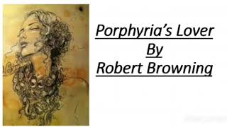 Porphyrias Lover By Robert Browning  English Lit  Ba amp Ba BEd Part2  MGSU Syllabus [upl. by Star]