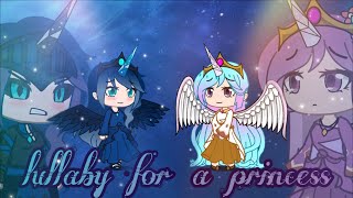 Lullaby For a Princess Gacha Club [upl. by Brittney]