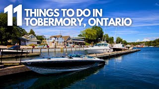 11Best Things To Do In Tobermory Ontario Travel Guide 2025 [upl. by Ailimac]