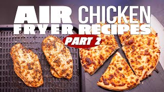 THESE AIR FRYER CHICKEN RECIPES WILL CHANGE YOUR LIFE PART 2  SAM THE COOKING GUY [upl. by Attayek]