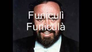 Luciano Pavarotti  Funiculì Funiculà [upl. by Eico464]