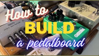 How to build a pedal board pedal order power and the practicalities [upl. by Akitnahs]