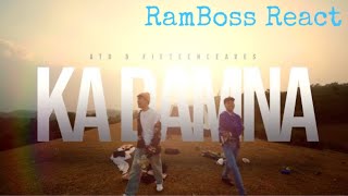 Fifteenleaves ft Atu  Ka Damna RamBoss React [upl. by Amadeo916]