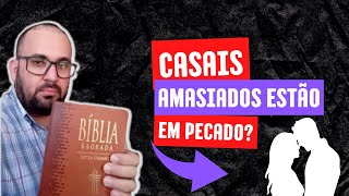 PROVANDO NA BÍBLIA QUE NÃO É PECADO VIVER AMASIADO [upl. by Paton844]