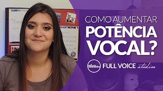 Técnica Vocal  Como aumentar potência vocal com saúde e segurança [upl. by Naashar]