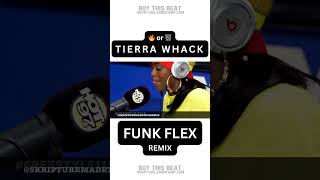 TIERRA WHACK Goes CRAZY on FUNK FLEX REMIX [upl. by Alocin]