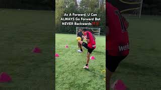 U Can ALWAYS Go Forward But NEVER Backwards‼️💯soccer football [upl. by Infield]