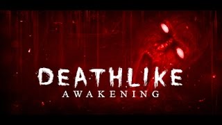 Deathlike Awakening Teaser Trailer [upl. by Petersen]