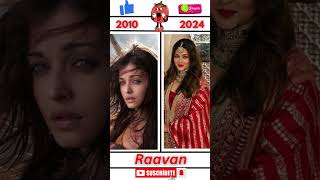 Raavan Movie Cast 2010 amp 2024 shorts trending [upl. by Anicart]