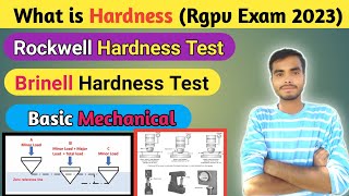 Hardness  Brinell Hardness amp Rockwell Hardness Test  Basic Mechanical  Rgpv Exam 2023 [upl. by Freedman]