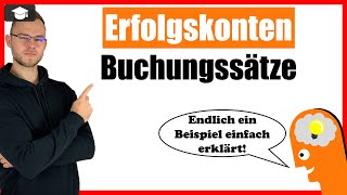 Erfolgskonten Buchungssätze Beispiele einfach erklärt [upl. by Neirbo]