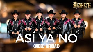 Así Ya No  Resalte Mx Video Oficial [upl. by Nariko]