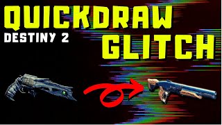 QUICK DRAW GLITCH Explained  Destiny 2 [upl. by Atinas]