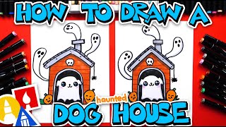 How To Draw A Haunted Dog House [upl. by Nolasba]