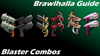 Brawhalla Guide  Easy BlastersGuns Combos [upl. by Esital996]