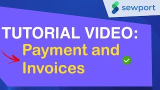 PAYMENTS amp INVOICES  Sewport Video Tutorial for Brands [upl. by Henriette773]