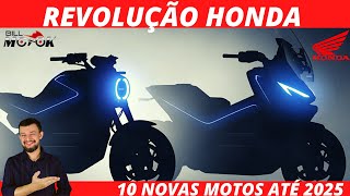 10 LANÇAMENTOS HONDA Revolução de modelos até 2025 a GIGANTE ACORDOU custom trail scooter uau [upl. by Assile]