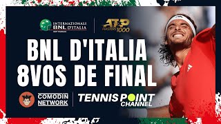 Internazionali BNL DItalia Roma ATP Masters 1000  Octavos de Final  COMODIN NETWORK [upl. by Eriuqs]