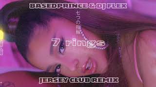 DJ Flex amp BasedPrince  7 Rings Jersey Club Remix [upl. by Mott]