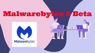 Malwarebytes 5 Beta Free The best malware removal 2023 [upl. by Nithsa651]