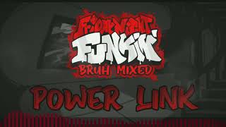 Power Link  Friday Night Funkin Bruh Mixed [upl. by Leblanc262]