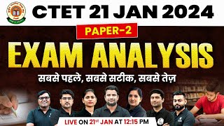 CTET Answer Key 2024 Paper 2  CTET Analysis Today Paper 2  CTET 21 Jan 2024 Exam Analysis Today [upl. by Kaiulani]