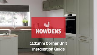 Howdens 1131mm Corner Unit Installation Guide [upl. by Iroc]