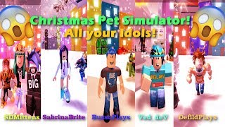 CHRISTMAS PET SIMULATOR YOUTUBER IDOLS IN ONE SERVER I MADE TO LOOK LIKE THEM  ROBLOX [upl. by Etnom]