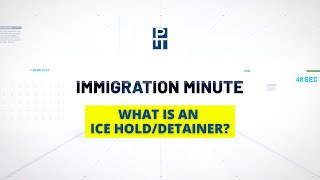 What is an ICE Hold or Detainer Explained  Immigration Minute [upl. by Crean39]