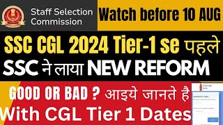 SSC CGL 2024 New Reform  SSC CGL 2024 TIER 1 EXAM DATE  Rejected application form Correction [upl. by Arakawa]