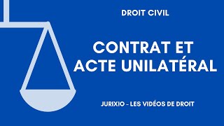 Contrat et acte unilatéral [upl. by Melinda]