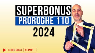 SUPERBONUS PROROGHE 2024 ultime novità Manovra [upl. by Yelak]