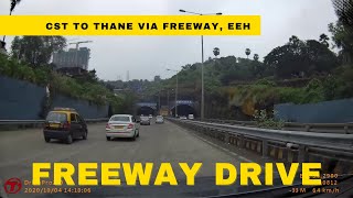 CST to Thane via Freeway amp EEH  Mumbai Dashcam [upl. by Anolahs]