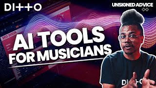 AI for Musicians  Music Tools to Transform your Tracks  Ditto Music [upl. by Ajiram]