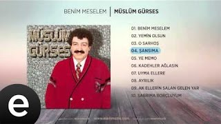 Şansıma Müslüm Gürses Official Audio şansıma müslümgürses  Esen Müzik [upl. by Yllatan311]