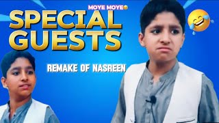 Special guests  Remake of nasreen [upl. by Kaine]