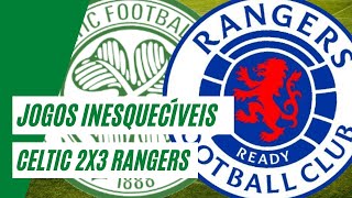 Jogos Inesquecíveis Celtic 2x3 Rangers 2002 [upl. by Dorree360]