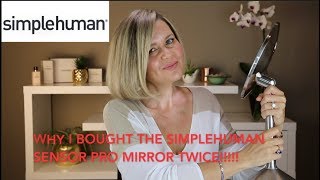 Why I bought the Simplehuman Sensor Pro Mirror TWICE [upl. by Dnomra]