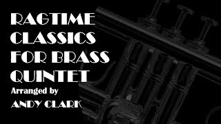 Ragtime Classics  Brass Quintet Music [upl. by Azirb]