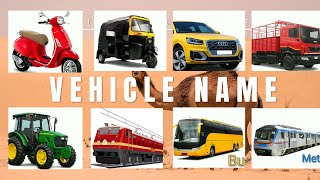 Vehicle Names  Types of Vehicles in English Vehicles Vocabulary Words  100 Vehicle Name  vehicles [upl. by Sam927]