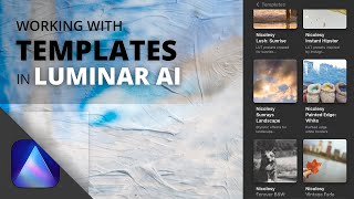 Working with Luminar AI Templates [upl. by Bebe]